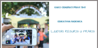 EDUKATIVNA RADIONICA: KAKO ODABRATI PRAVI TIM – LJUDSKI RESURSI U PRAKSI