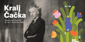 Premijerno na Supernatural festivalu nastupa – Kralj Čačka